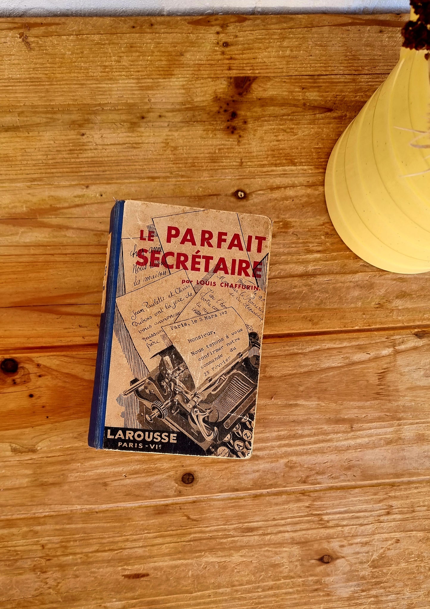 Livre " Le parfait secrétaire " Larousse louis chaffurin les kitscheries brocante en ligne