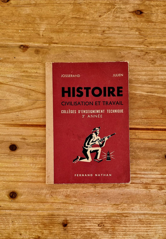 Livre scolaire " Histoire civilisation et travail " les kitscheries