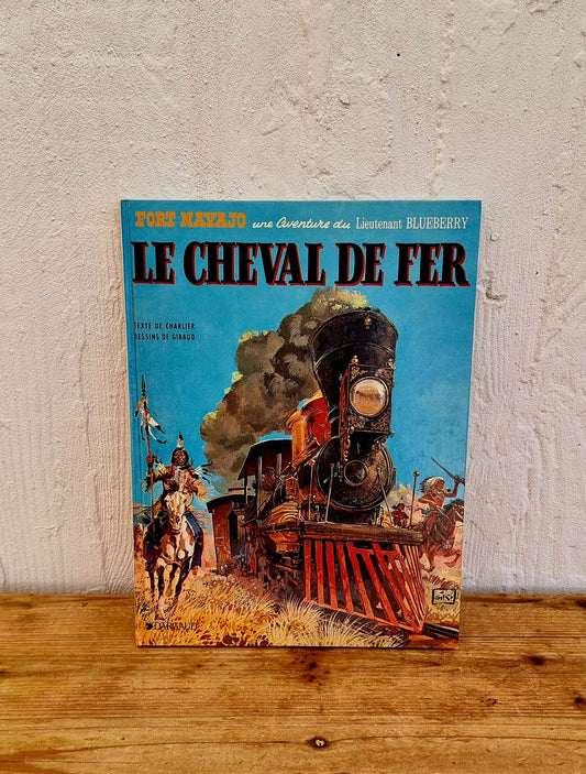 Bande dessinée Blueberry Le Cheval de Fer Dargaud 1986